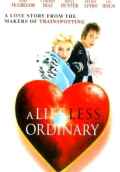 a life less ordinary